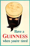 Have A Guinness When Youre Tired Vintage  Poster 1930s